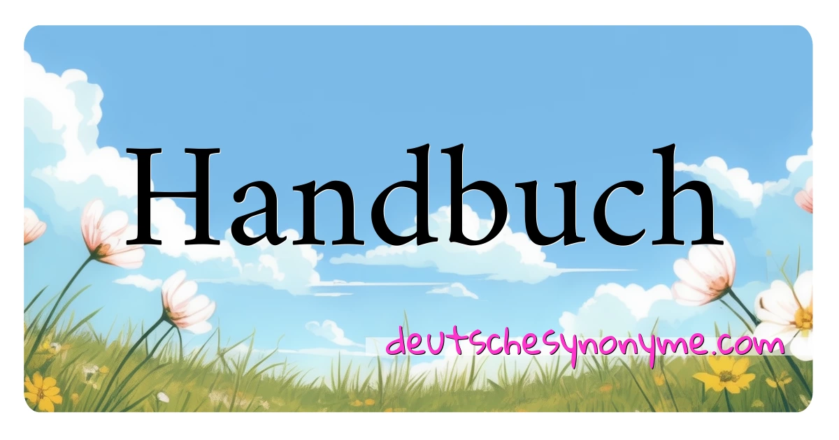 Handbuch Synonyme Kreuzworträtsel bedeuten Erklärung und Verwendung