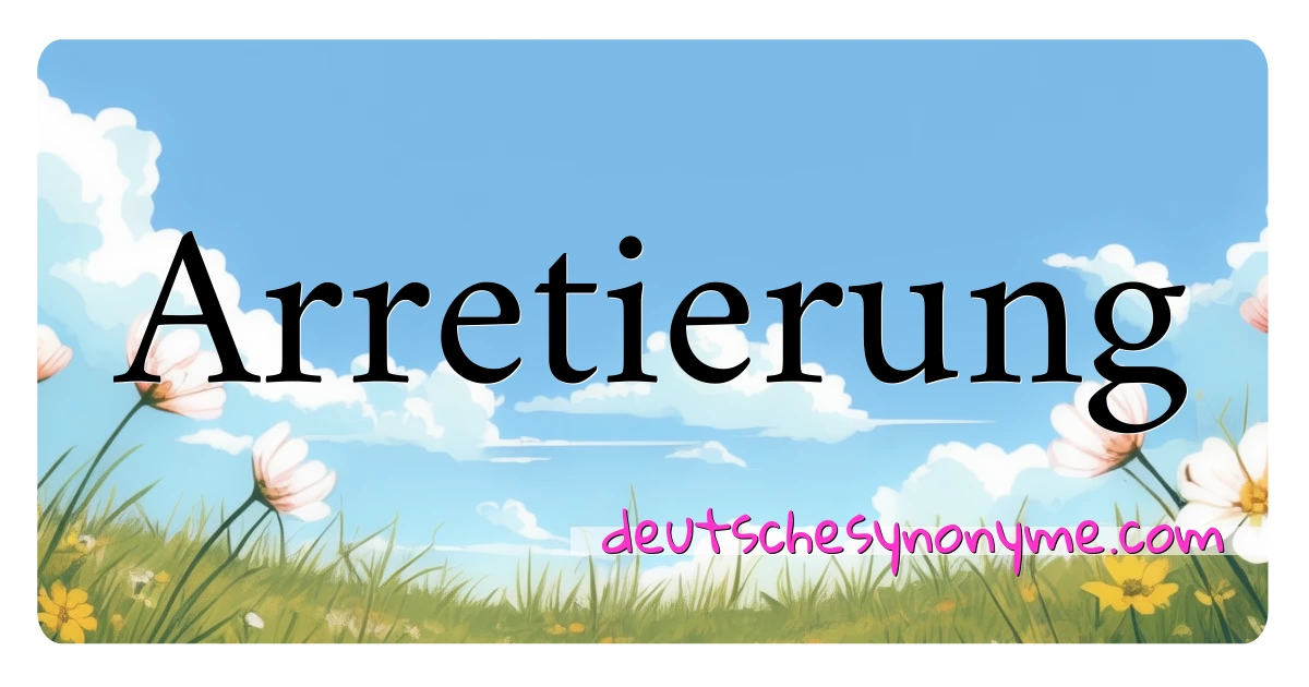 Arretierung Synonyme Kreuzworträtsel bedeuten Erklärung und Verwendung