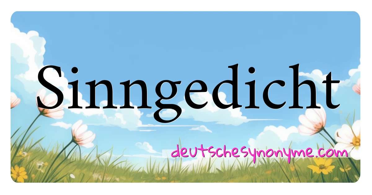 Sinngedicht Synonyme Kreuzworträtsel bedeuten Erklärung und Verwendung