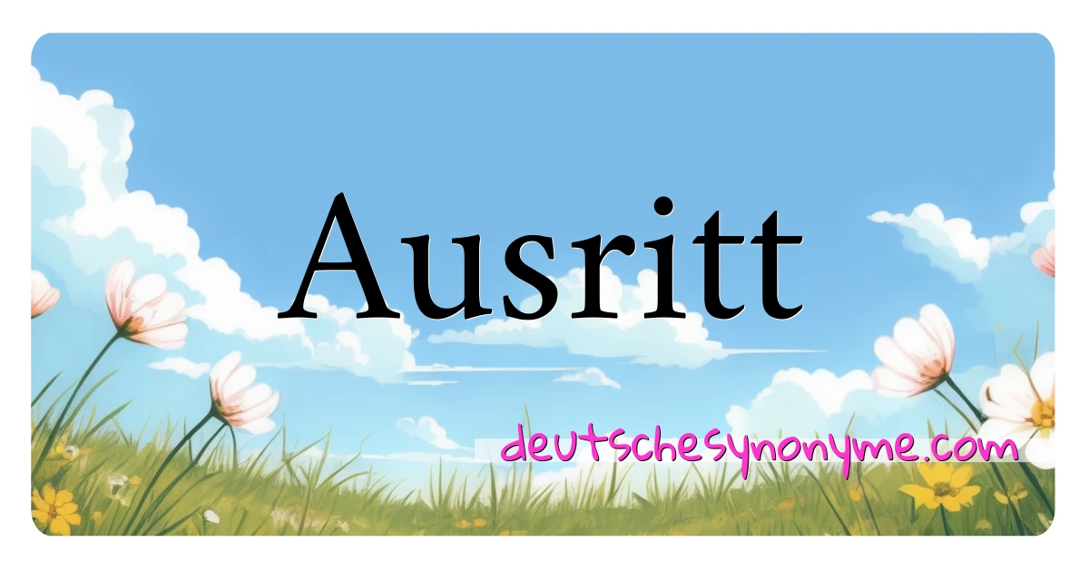 Ausritt Synonyme Kreuzworträtsel bedeuten Erklärung und Verwendung