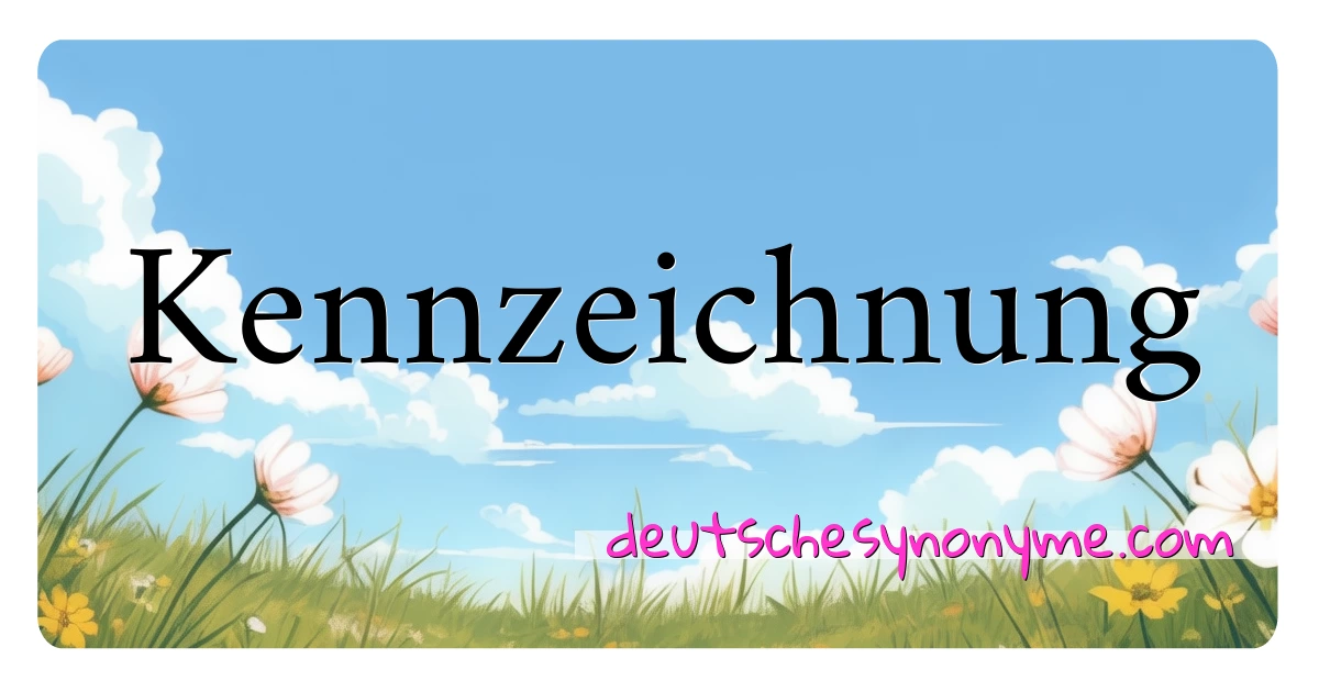 Kennzeichnung Synonyme Kreuzworträtsel bedeuten Erklärung und Verwendung