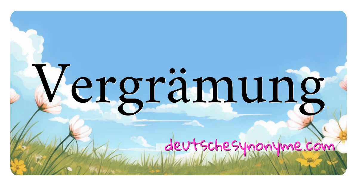 Vergrämung Synonyme Kreuzworträtsel bedeuten Erklärung und Verwendung