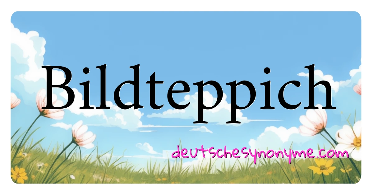 Bildteppich Synonyme Kreuzworträtsel bedeuten Erklärung und Verwendung