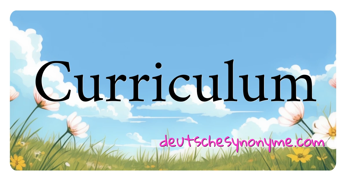 Curriculum Synonyme Kreuzworträtsel bedeuten Erklärung und Verwendung