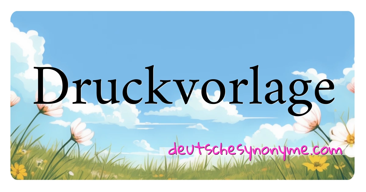 Druckvorlage Synonyme Kreuzworträtsel bedeuten Erklärung und Verwendung