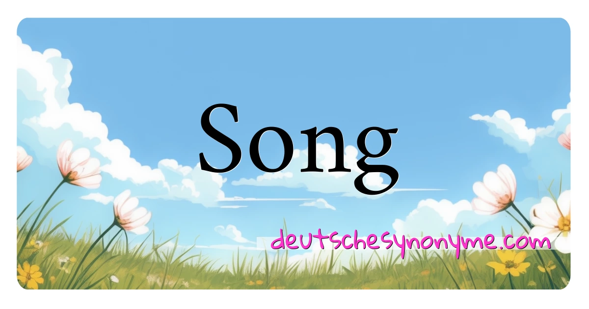 Song Synonyme Kreuzworträtsel bedeuten Erklärung und Verwendung