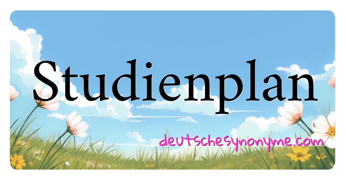 Studienplan Synonyme Kreuzworträtsel bedeuten Erklärung und Verwendung