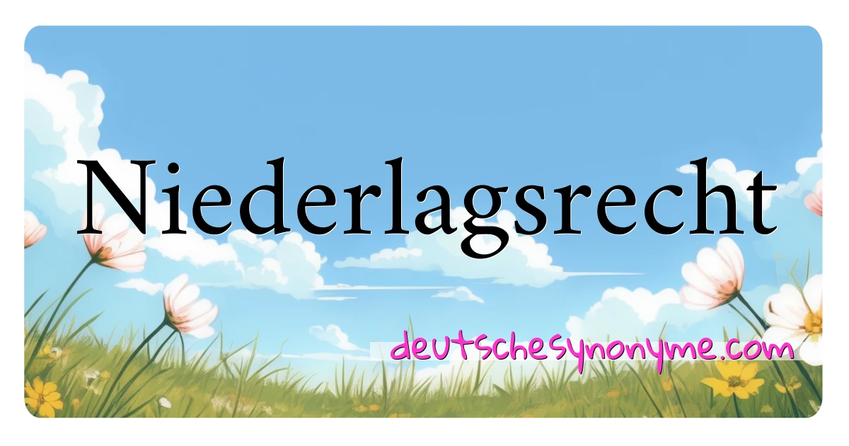 Niederlagsrecht Synonyme Kreuzworträtsel bedeuten Erklärung und Verwendung