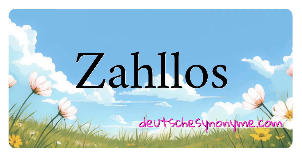 Zahllos Synonyme Kreuzworträtsel bedeuten Erklärung und Verwendung