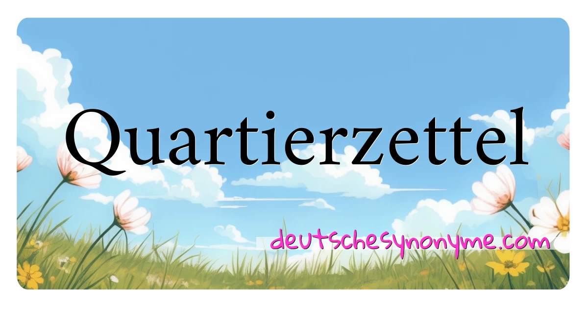 Quartierzettel Synonyme Kreuzworträtsel bedeuten Erklärung und Verwendung