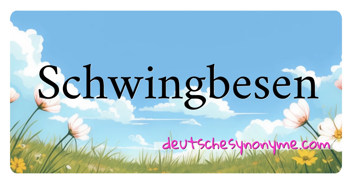 Schwingbesen Synonyme Kreuzworträtsel bedeuten Erklärung und Verwendung