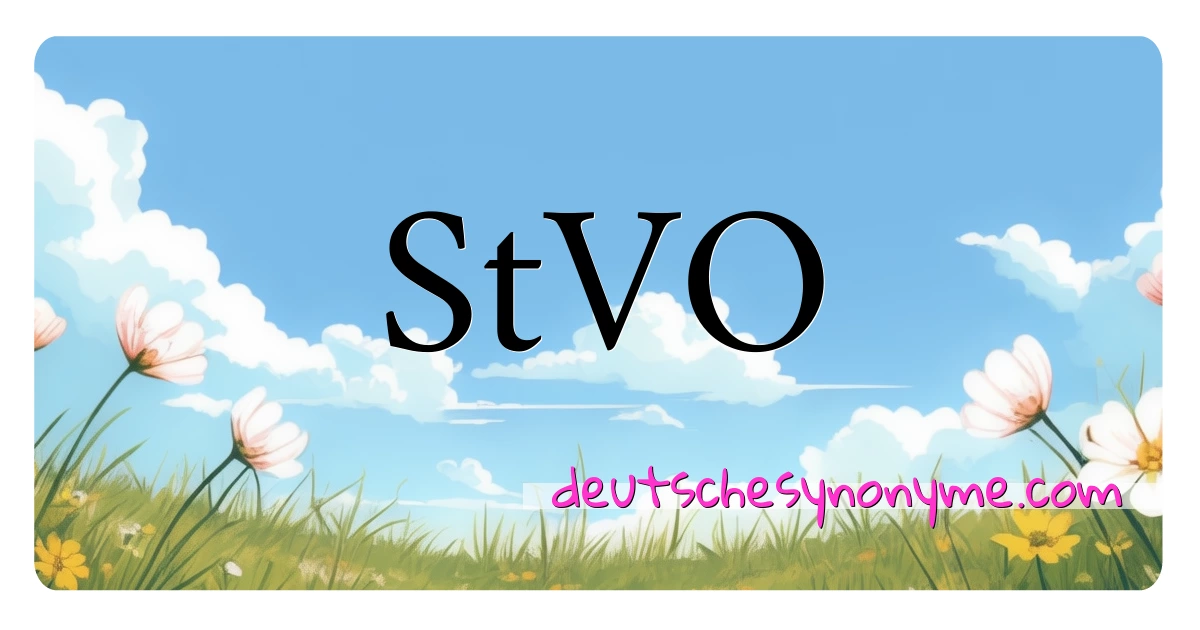 StVO Synonyme Kreuzworträtsel bedeuten Erklärung und Verwendung