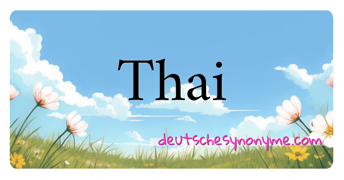 Thai Synonyme Kreuzworträtsel bedeuten Erklärung und Verwendung