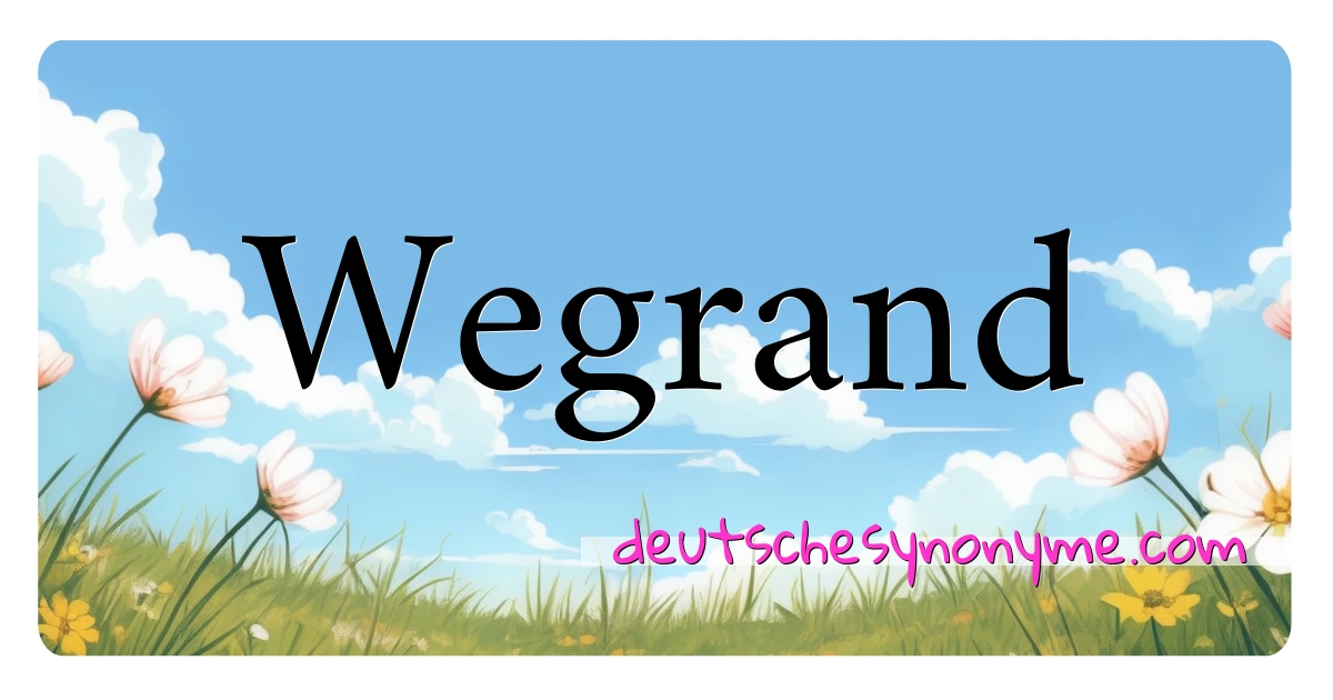 Wegrand Synonyme Kreuzworträtsel bedeuten Erklärung und Verwendung