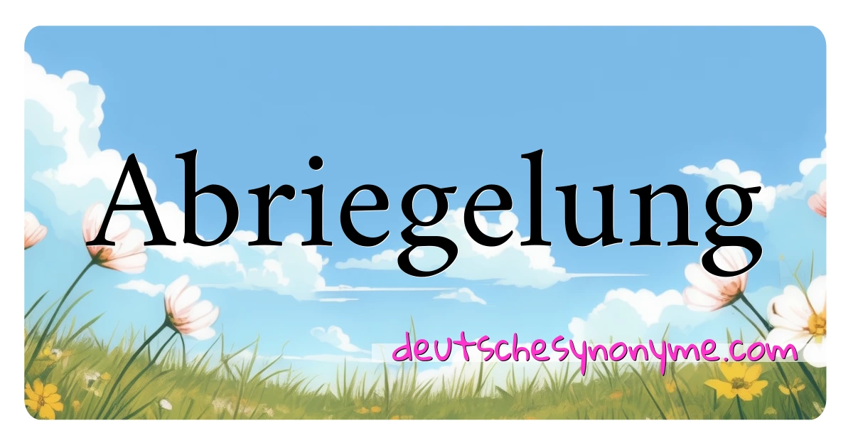 Abriegelung Synonyme Kreuzworträtsel bedeuten Erklärung und Verwendung