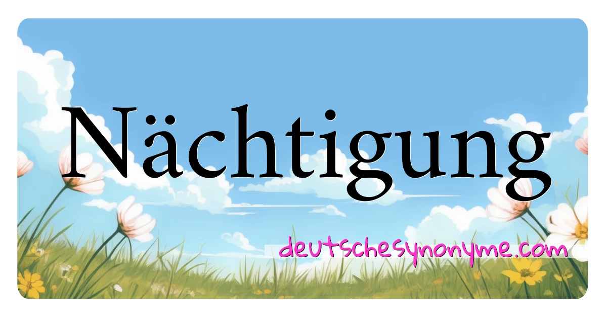 Nächtigung Synonyme Kreuzworträtsel bedeuten Erklärung und Verwendung